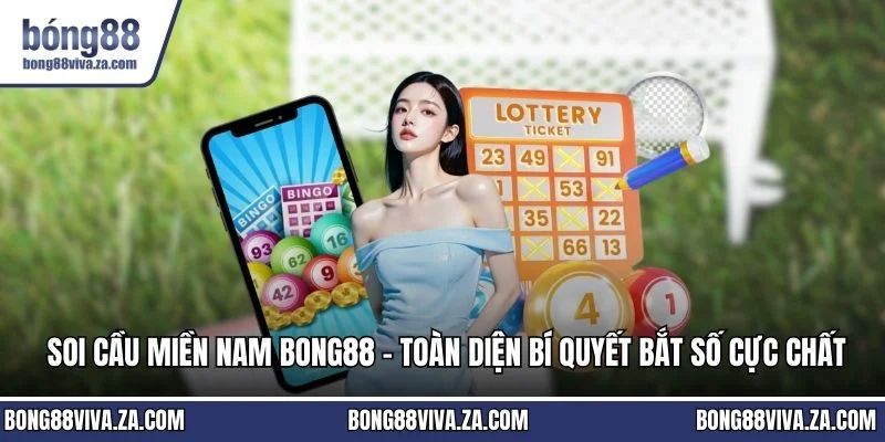 Soi cầu miền nam BONG88