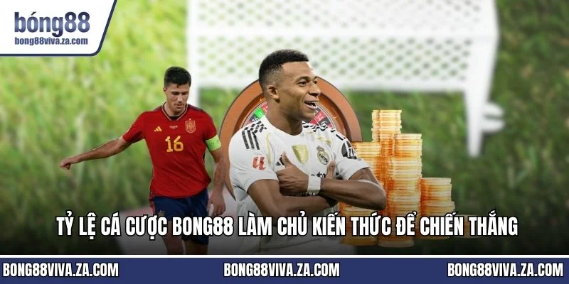 Tỷ lệ cá cược BONG88